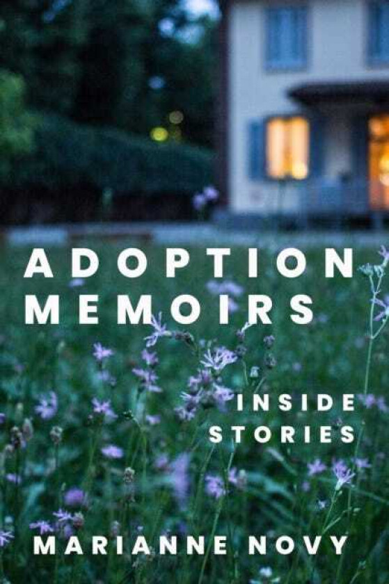 Adoption Memoirs Inside Stories