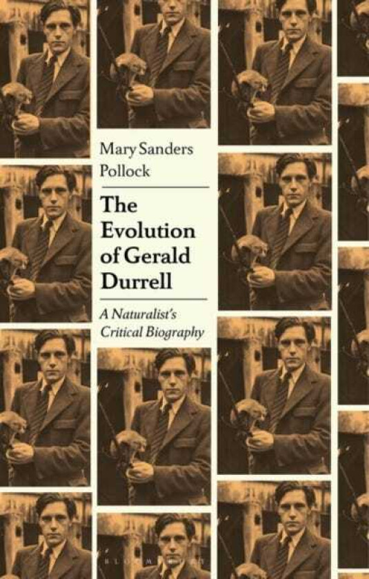 The Evolution of Gerald Durrell Biography of an Author and Wildlife Conservationist