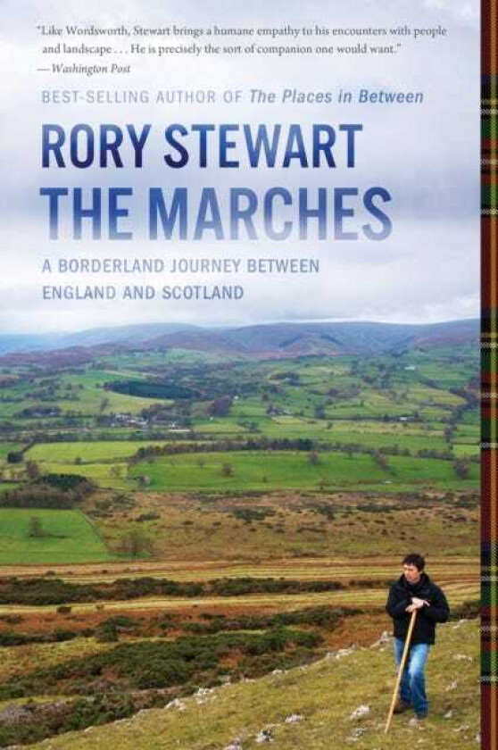 The Marches A Borderland Journey Between England and Scotland