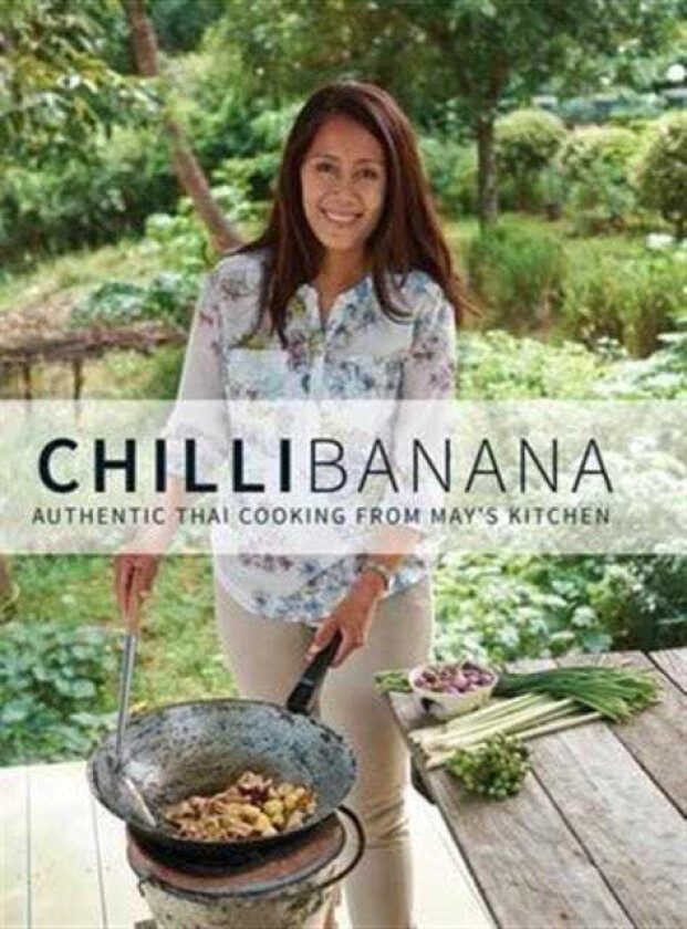 Chilli Banana Authentic Thai Cooking from May's Kitchen