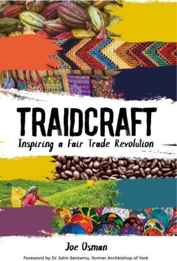 Traidcraft Inspiring a Fair Trade Revolution