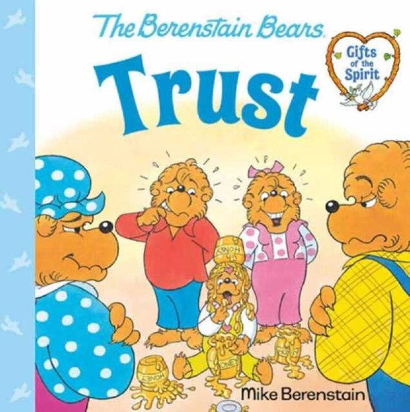 Trust (Berenstain Bears Gifts of the Spirit)