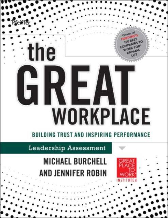 The Great Workplace Building Trust and Inspiring Performance Self Assessment