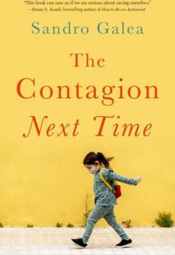 The Contagion Next Time