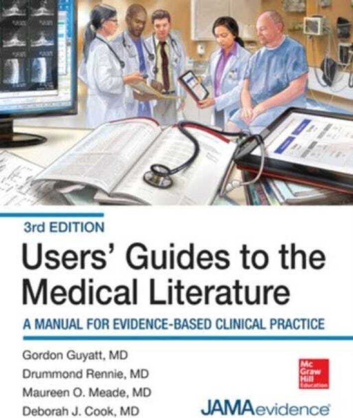 Users' Guides to the Medical Literature: A Manual for EvidenceBased Clinical Practice, 3E