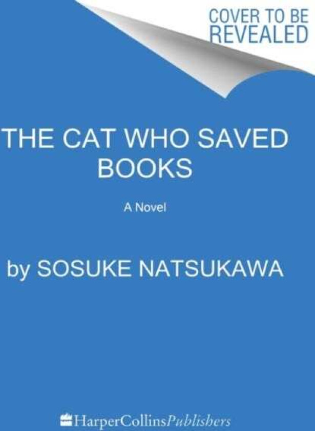 The Cat Who Saved Books A Novel