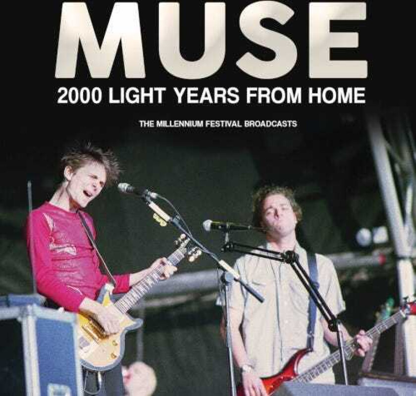 Muse 2000 Light Years From Home The Millennium Festival Broadcasts CD