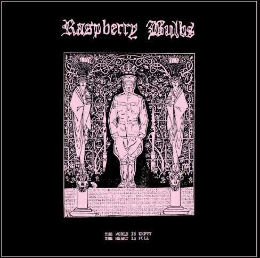 Raspberry Bulbs The World is Empty, The Heart is Full LP/Vinyl