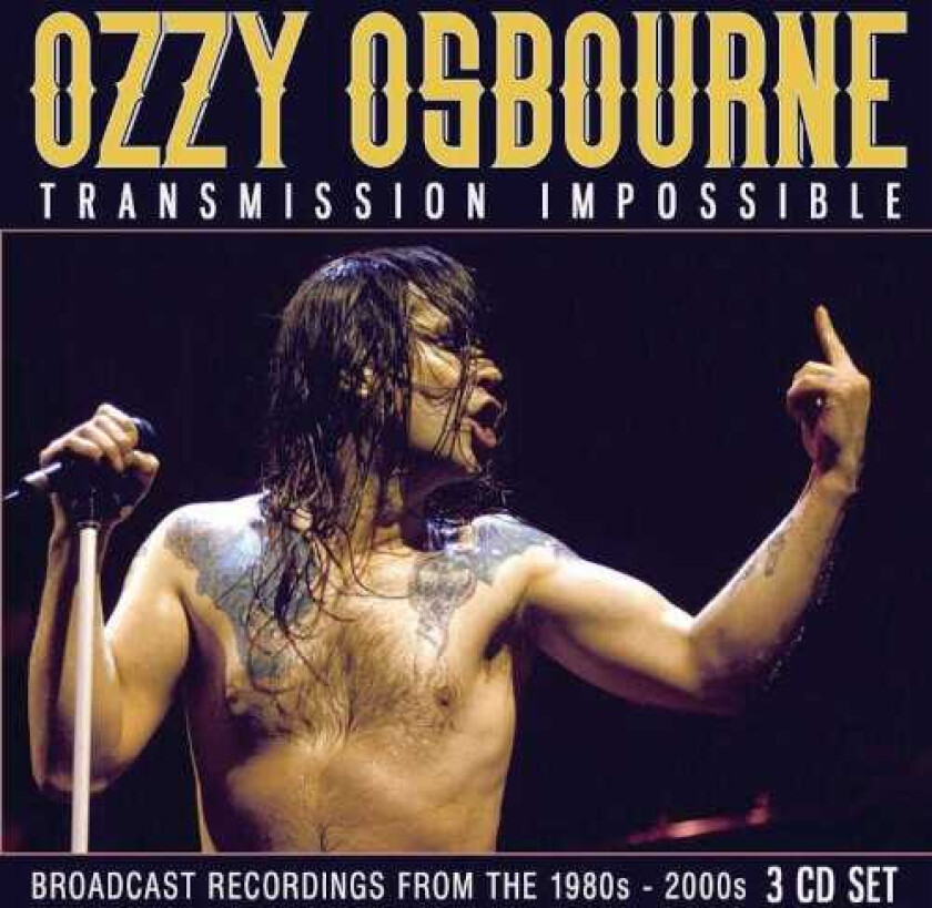 Ozzy Osbourne Transmission Impossible Broadcast Recordings From The 1980s2000s CD