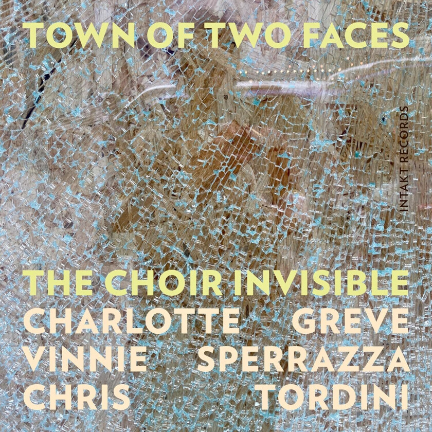 The Choir Invisible, Charlotte Greve, Vinnie Sperrazza, Chris Tordini Town of Two Faces CD