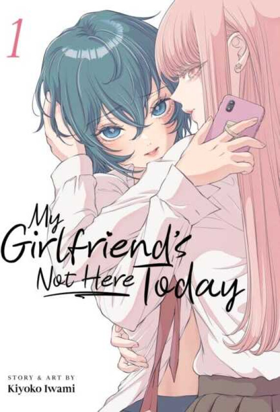 My Girlfriend's Not Here Today Vol. 1