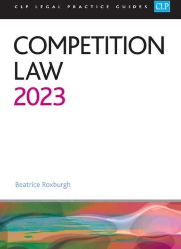 Competition Law 2023 Legal Practice Course Guides (LPC)