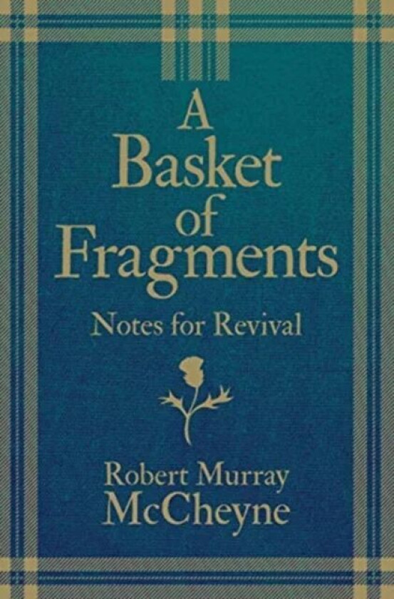 A Basket of Fragments av R. M. McCheyne