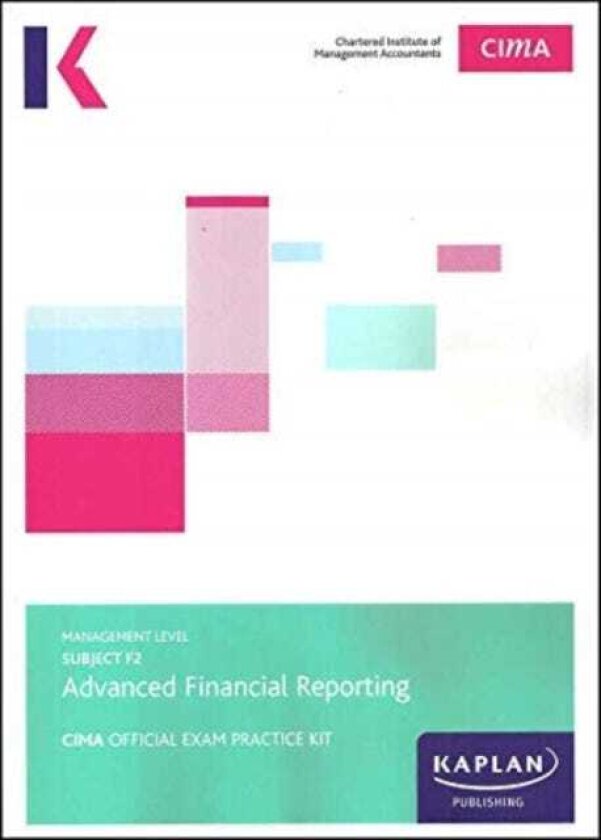 F2 ADVANCED FINANCIAL REPORTING EXAM PRACTICE KIT
