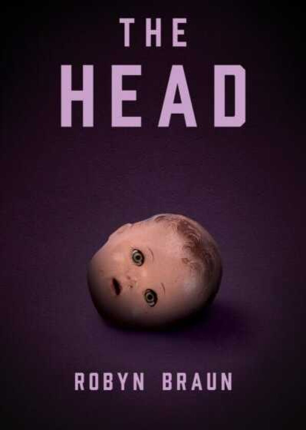 The Head A Novella