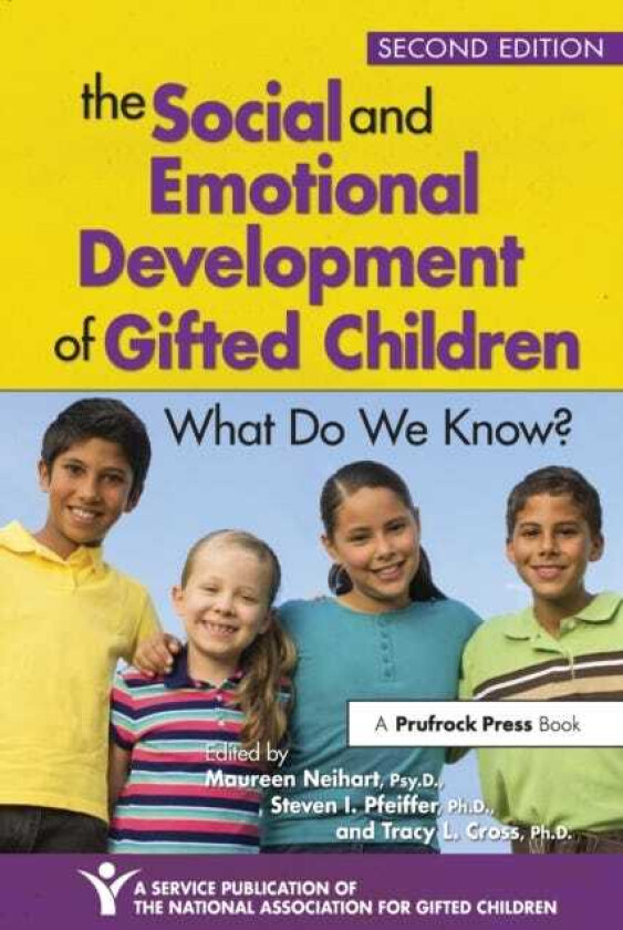The Social and Emotional Development of Gifted Children What Do We Know?