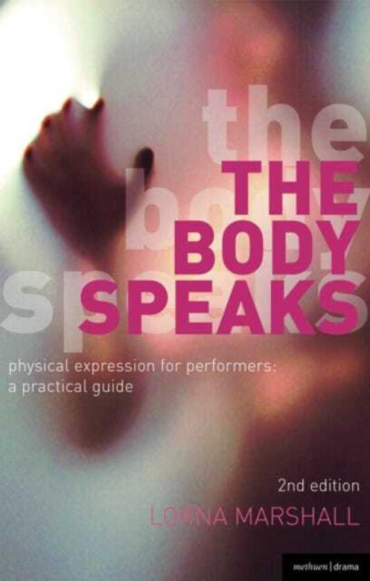 The Body Speaks Performance and physical expression