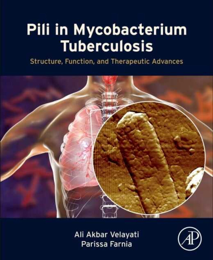 Pili in Mycobacterium Tuberculosis Structure, Function, and Therapeutic Advances