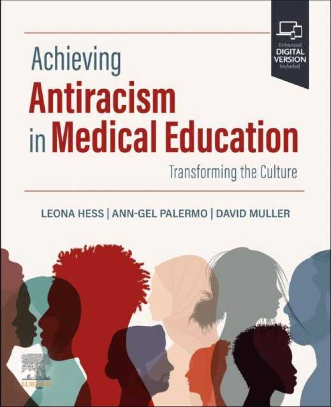 Achieving Antiracism in Medical Education Transforming the Culture