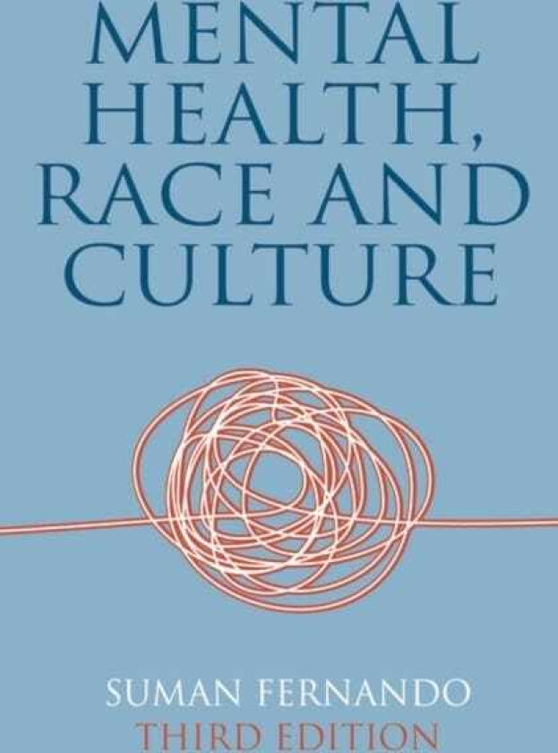 Mental Health, Race and Culture Third Edition