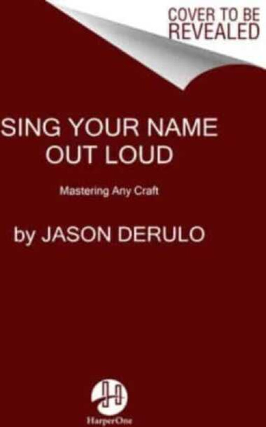 Sing Your Name Out Loud 15 Rules for Living Your Dream