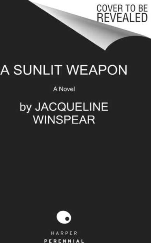 A Sunlit Weapon A Novel