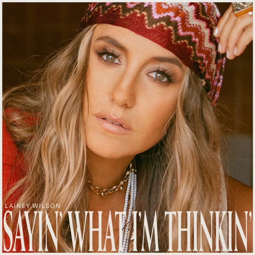Lainey Wilson Sayin' What I'm Thinkin' LP/Vinyl