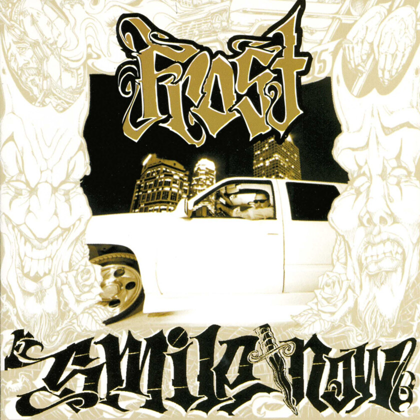 Frost (Rap) Smile Now, Die Later CD