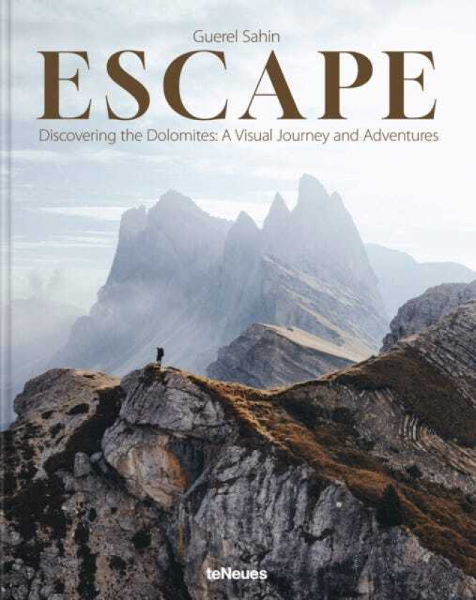 Escape  Discovering the Dolomites: A Visual Journey and Adventures