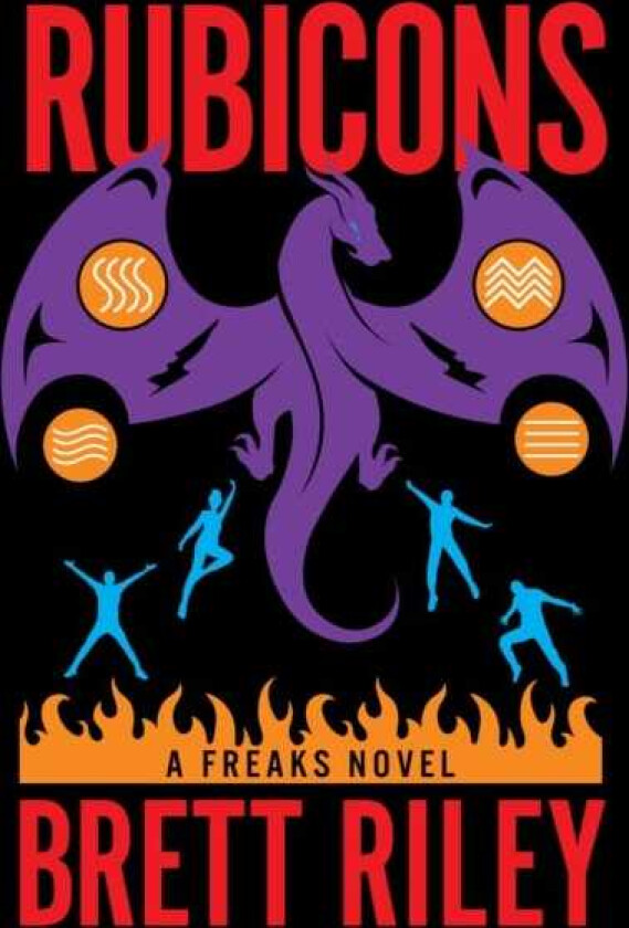 Rubicons A Freaks Novel
