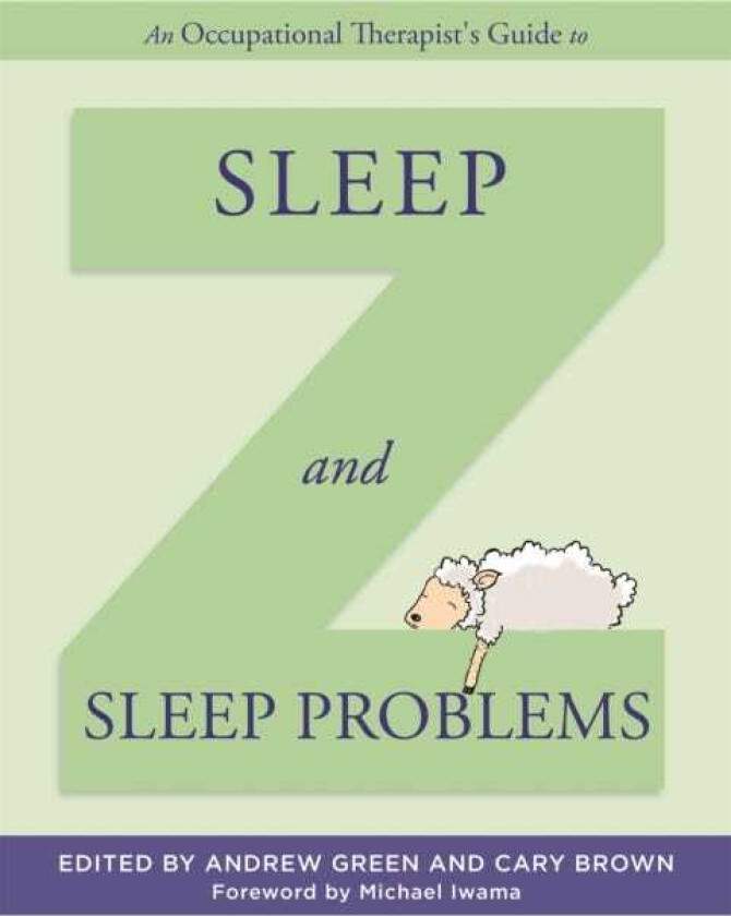 An Occupational Therapist's Guide to Sleep and Sleep Problems