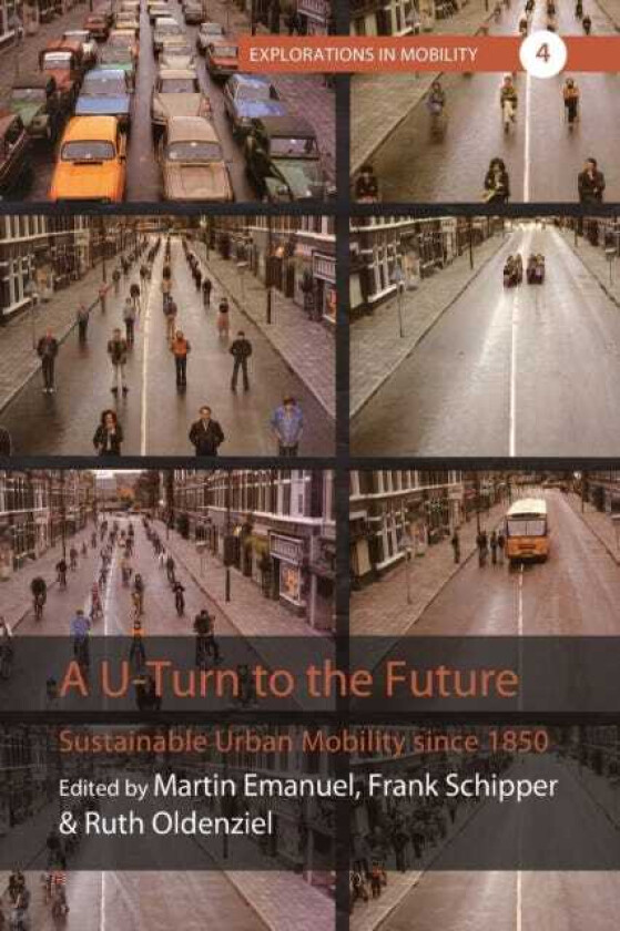 A UTurn to the Future Sustainable Urban Mobility since 1850