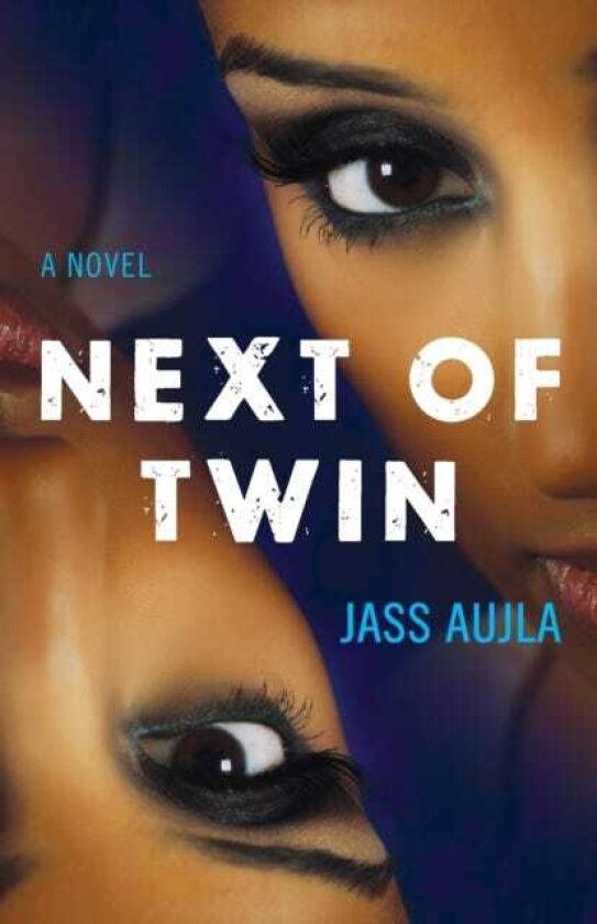 Next of Twin A Novel
