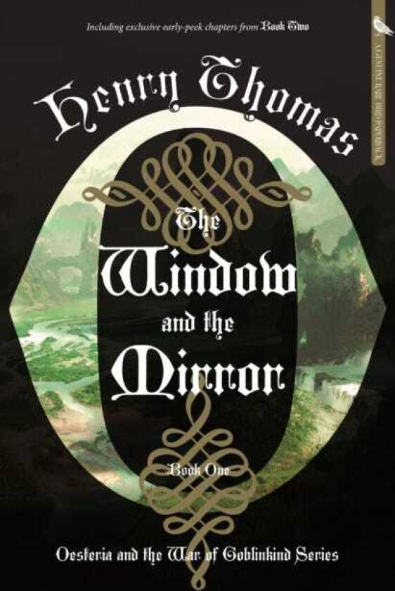 The Window and the Mirror  Book One: Oesteria and the War of Goblinkind
