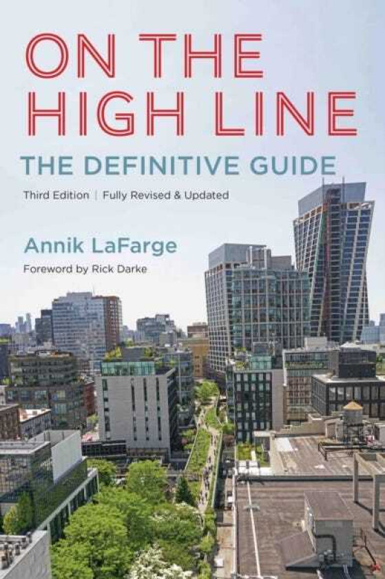 On the High Line The Definitive Guide