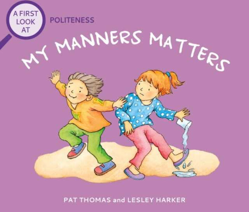 A First Look At: Politeness: My Manners Matter