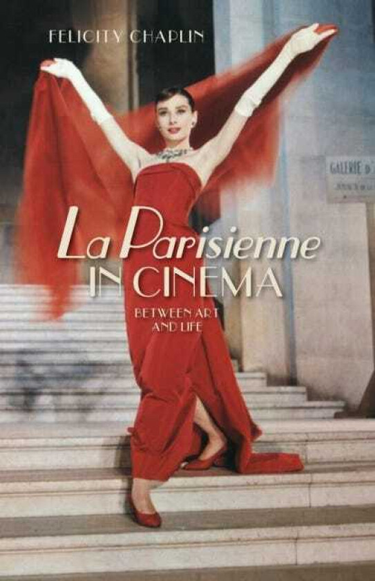 La Parisienne in Cinema Between Art and Life