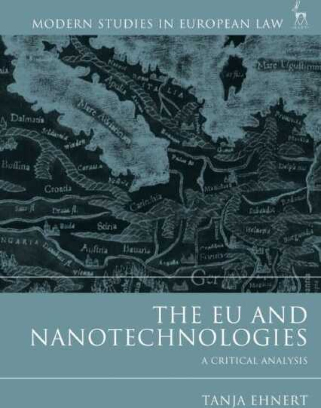The EU and Nanotechnologies A Critical Analysis