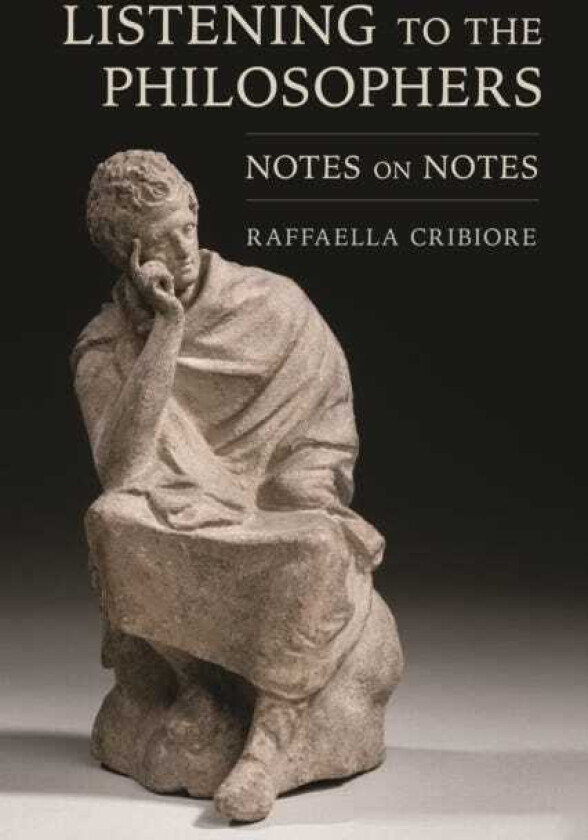 Listening to the Philosophers Notes on Notes