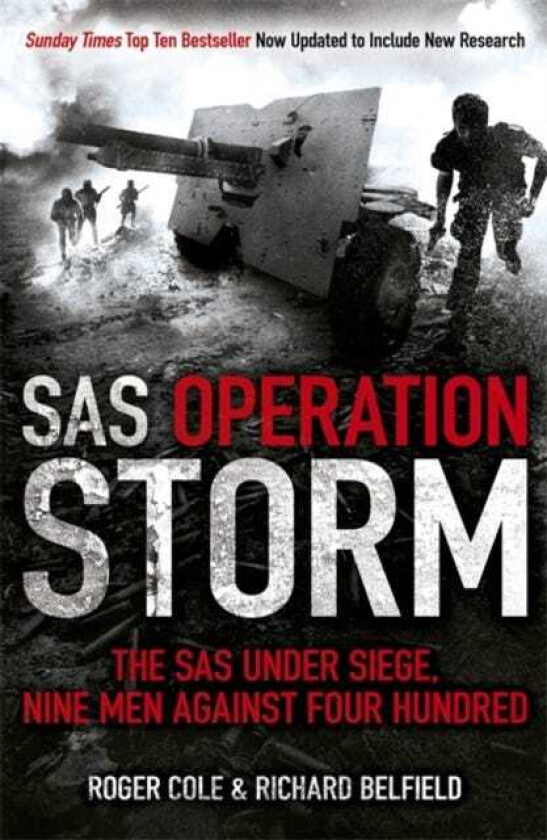 SAS Operation Storm  Nine men against four hundred