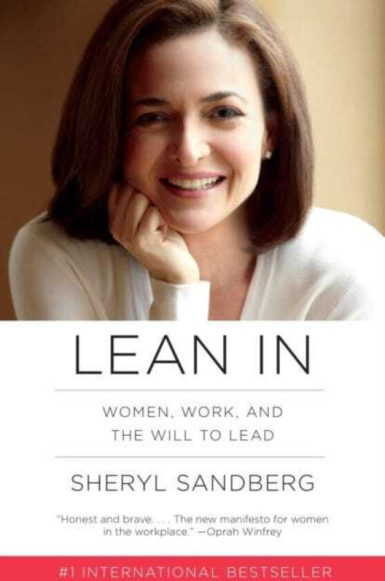 Lean In  Women, Work, and the Will to Lead