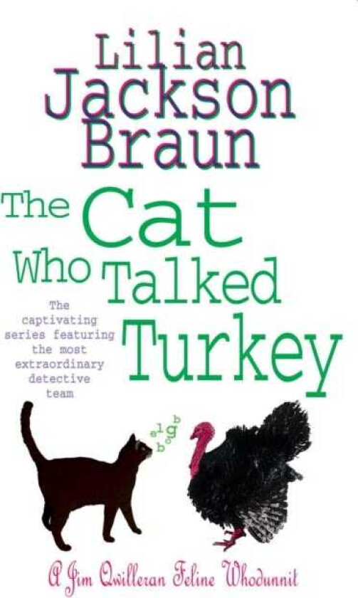 The Cat Who Talked Turkey (The Cat Who… Mysteries, Book 26) A delightfully cosy feline mystery for cat lovers everywhere