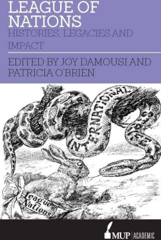 League of Nations Histories, legacies and impact