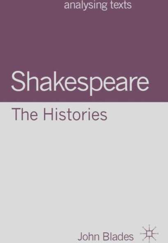 Shakespeare: The Histories