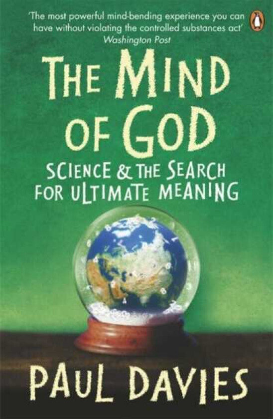 The Mind of God Science and the Search for Ultimate Meaning
