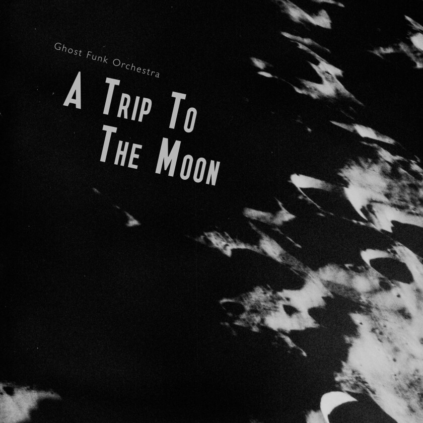 Ghost Funk Orchestra A Trip To The Moon CD