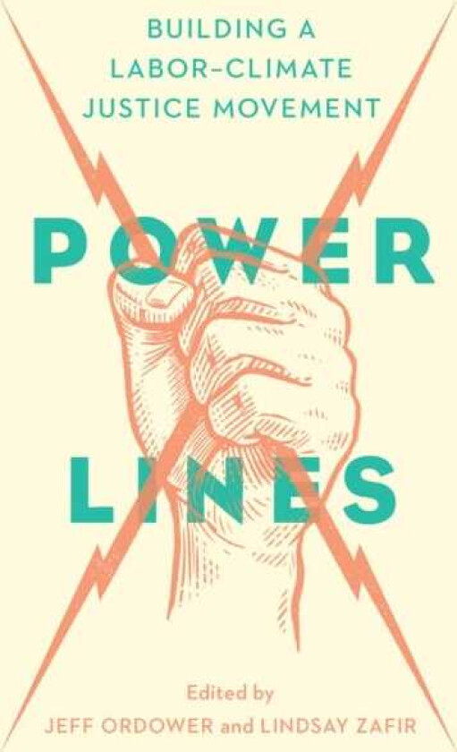 Power Lines  Building a Labor Climate Movement