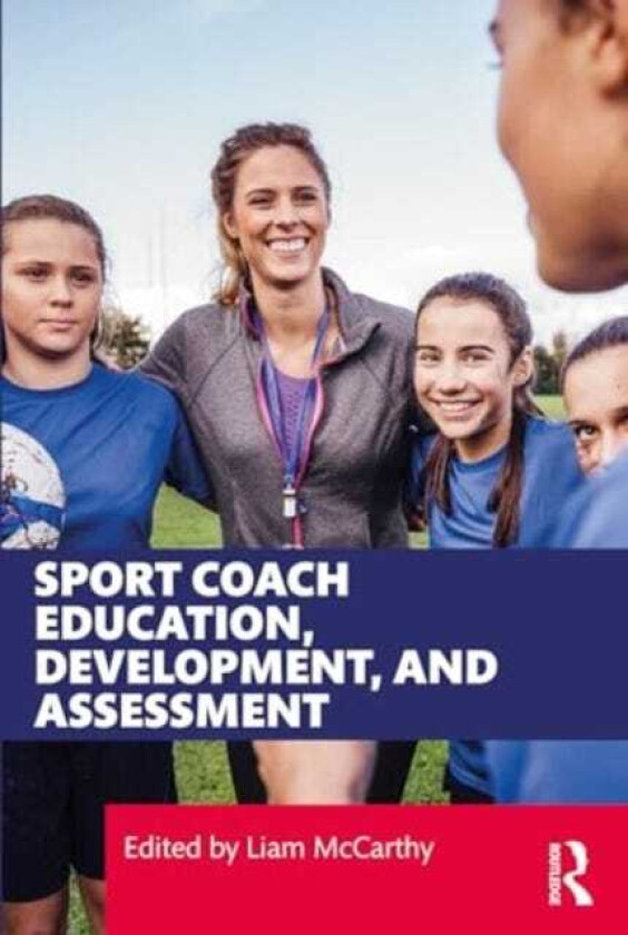 Sport Coach Education, Development, and Assessment  International Perspectives