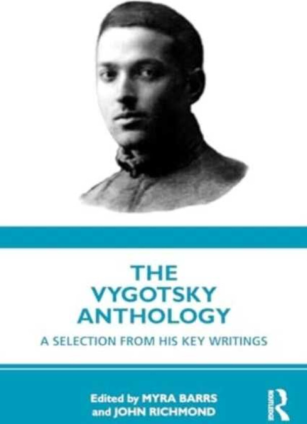 The Vygotsky Anthology A Selection from His Key Writings