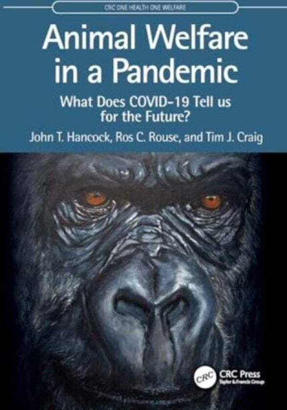 Animal Welfare in a Pandemic What Does COVID19 Tell us for the Future?